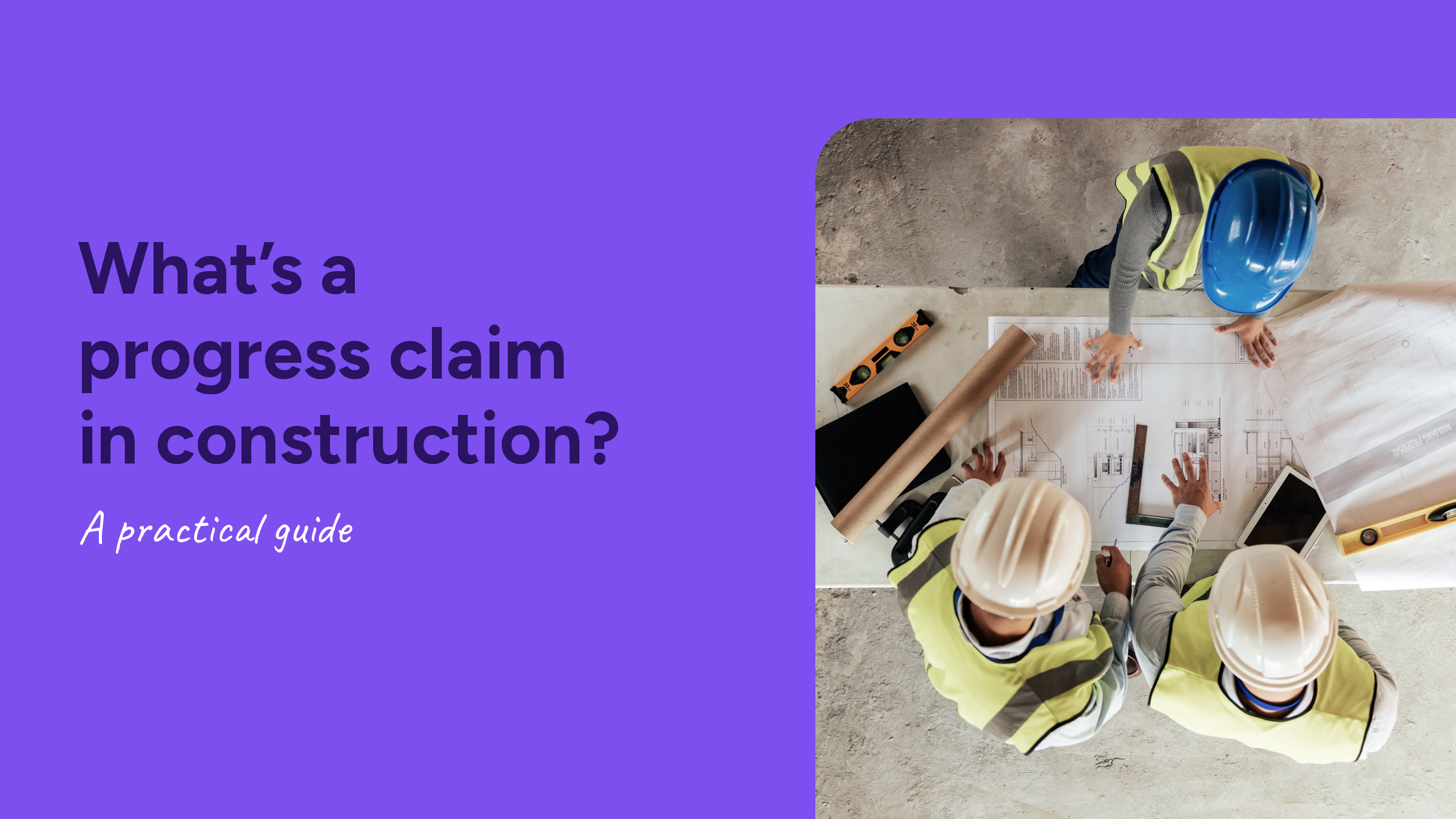 Progress claims in construction: understanding the process from submitting a claim to receiving payment, including variations, retentions and common delays.